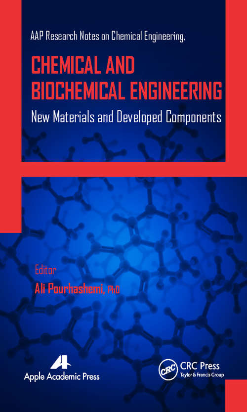 Book cover of Chemical and Biochemical Engineering: New Materials and Developed Components