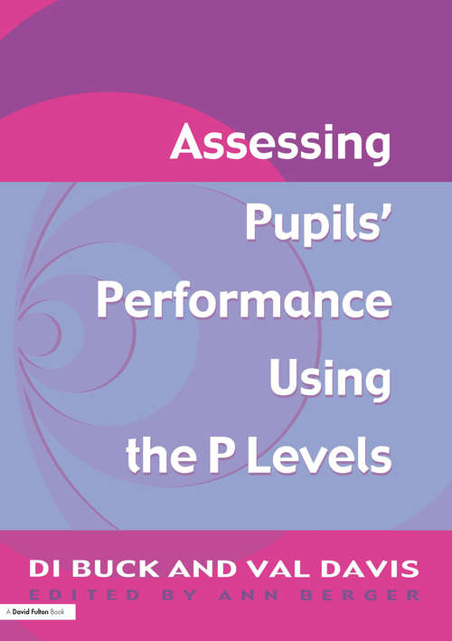 Book cover of Assessing Pupil's Performance Using the P Levels