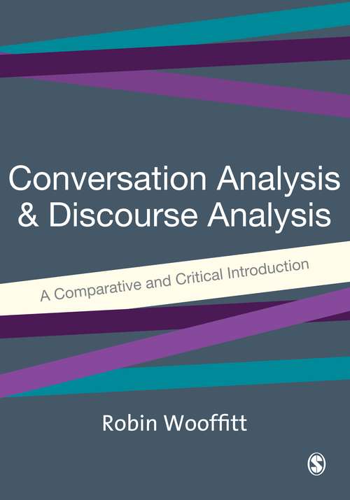 Book cover of Conversation Analysis and Discourse Analysis: A Comparative and Critical Introduction (1st edition) (PDF)