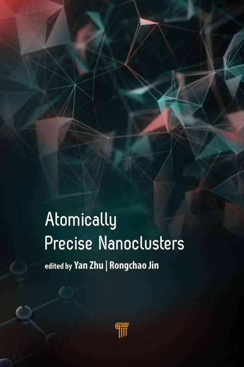Book cover of Atomically Precise Nanoclusters