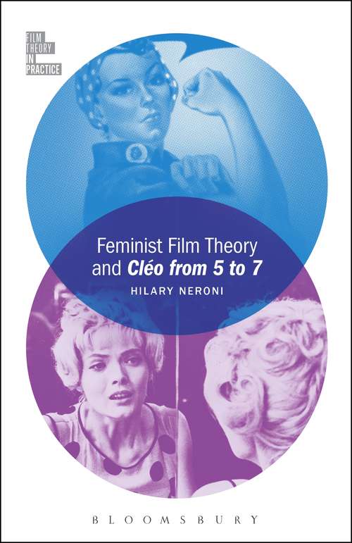 Book cover of Feminist Film Theory and Cléo from 5 to 7 (Film Theory in Practice)