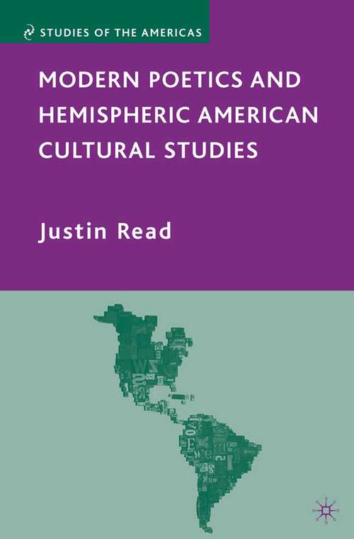 Book cover of Modern Poetics and Hemispheric American Cultural Studies (2009) (Studies of the Americas)