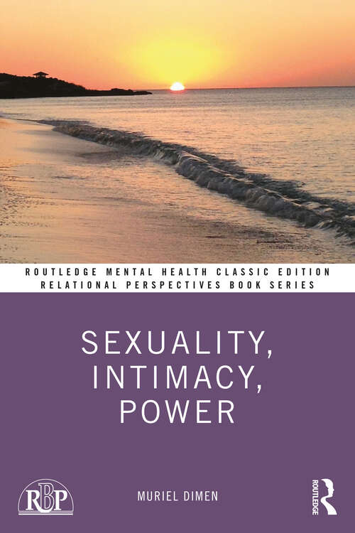 Book cover of Sexuality, Intimacy, Power: Classic Edition (Relational Perspectives Book Series)