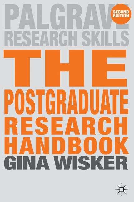 Book cover of The Postgraduate Research Handbook: Succeed With Your MA, MPhil, EdD and PhD (PDF)