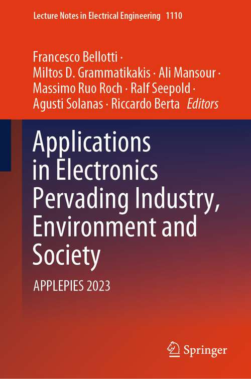 Book cover of Applications in Electronics Pervading Industry, Environment and Society: APPLEPIES 2023 (1st ed. 2024) (Lecture Notes in Electrical Engineering #1110)