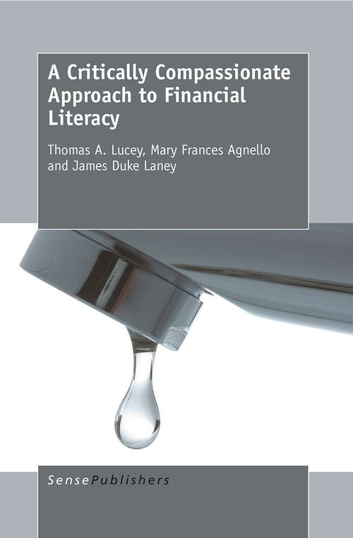 Book cover of A Critically Compassionate Approach  to Financial Literacy (1st ed. 2015)
