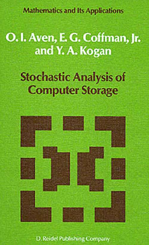 Book cover of Stochastic Analysis of Computer Storage (1987) (Mathematics and Its Applications #38)