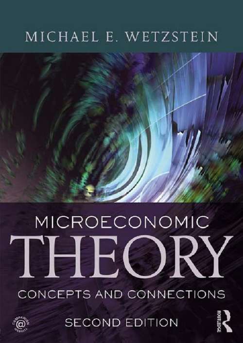 Book cover of Microeconomic Theory second edition: Concepts and Connections (2)