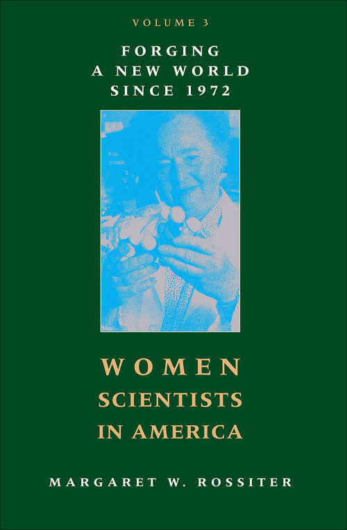 Book cover of Women Scientists in America: Forging a New World since 1972