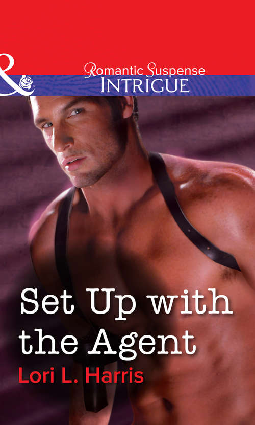 Book cover of Set Up With The Agent (ePub First edition) (Mills And Boon Intrigue Ser.)