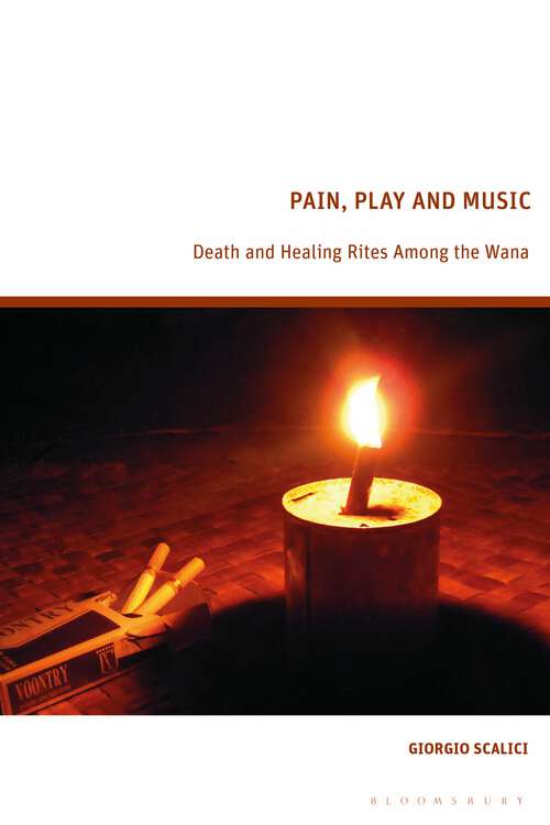Book cover of Pain, Play and Music: Death and Healing Rites Among the Wana