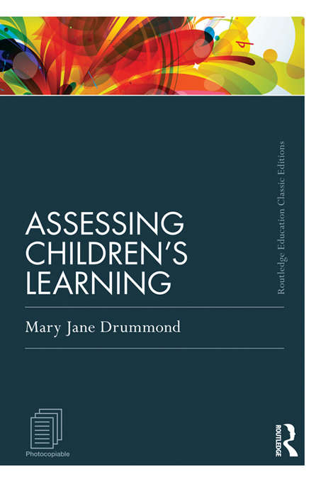 Book cover of Assessing Children's Learning (Classic Edition)