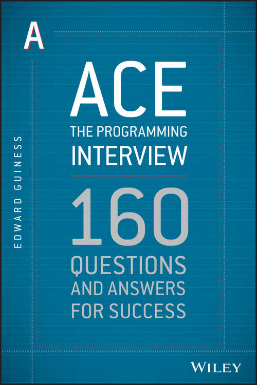 Book cover of Ace the Programming Interview: 160 Questions and Answers for Success
