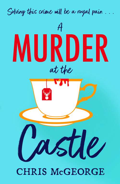 Book cover of A Murder at the Castle: A festive cosy murder mystery for fans of The Windsor Knot and Knives Out