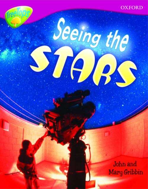 Book cover of Oxford Reading Tree, Level 10A, TreeTops Non-fiction: Seeing The Stars (PDF)