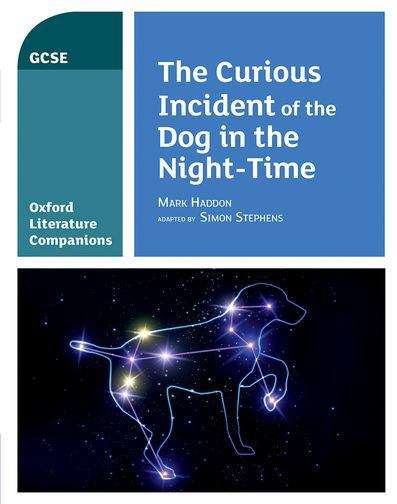 Book cover of Oxford Literature Companions: The Curious Incident Of The Dog In The Night-time