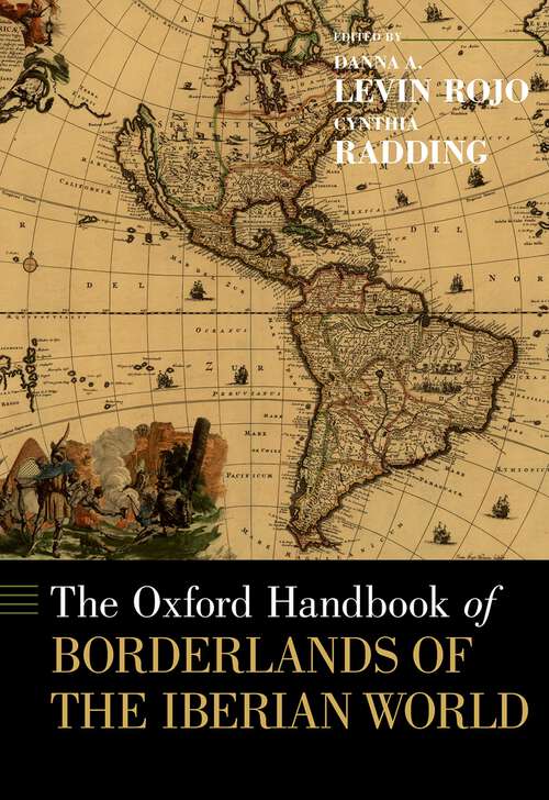 Book cover of The AOxford Handbook of Borderlands of the Iberian World (Oxford Handbooks)