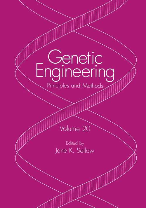 Book cover of Genetic Engineering: Principles and Methods (1998) (Genetic Engineering: Principles and Methods #20)