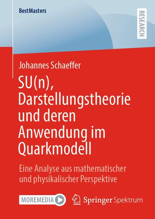 Book cover of SU: Eine Analyse aus mathematischer und physikalischer Perspektive (1. Aufl. 2022) (BestMasters)