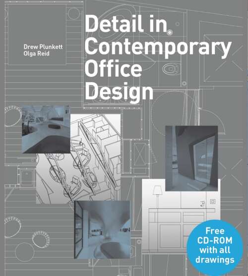 Book cover of Detail in Contemporary Office Design (Detailing for Interior Design)