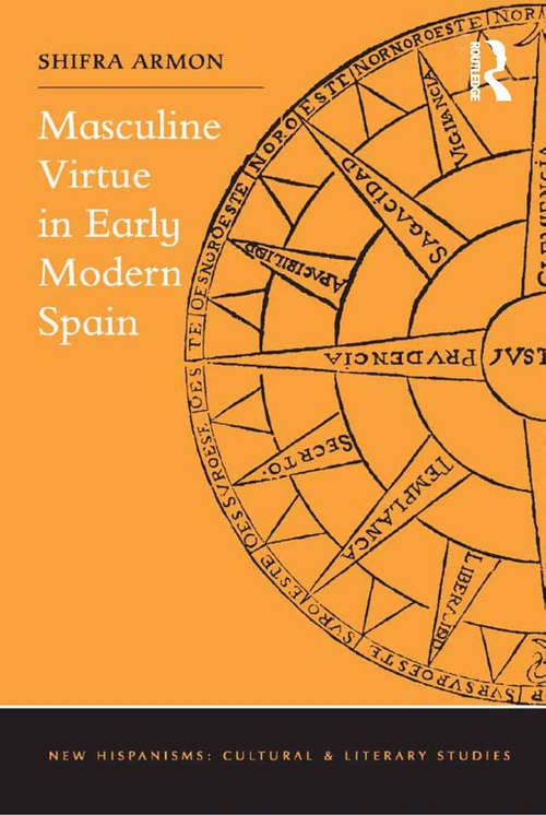 Book cover of Masculine Virtue in Early Modern Spain (New Hispanisms: Cultural and Literary Studies)