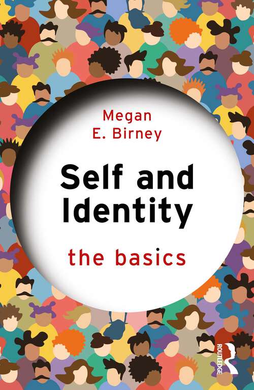 Book cover of Self and Identity: The Basics (The Basics)