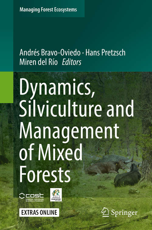 Book cover of Dynamics, Silviculture and Management of Mixed Forests (Managing Forest Ecosystems Ser. #31)