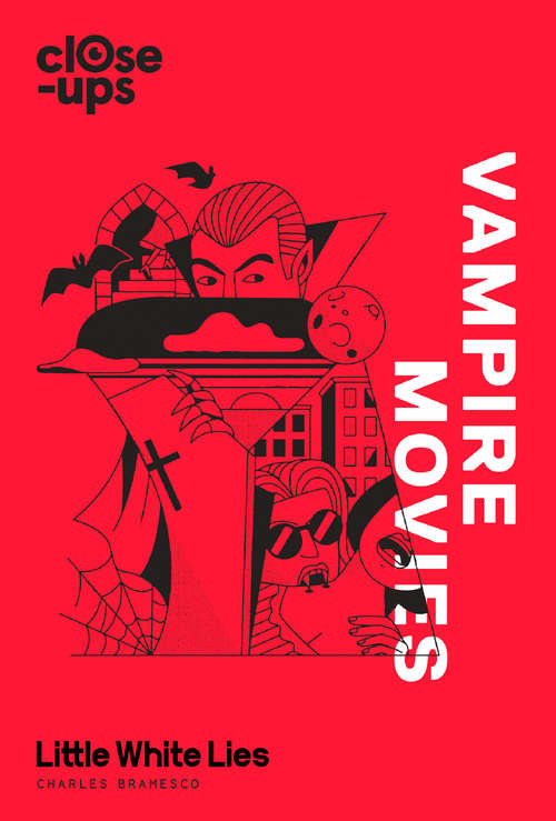 Book cover of Vampire Movies (ePub edition) (Close-Ups #2)
