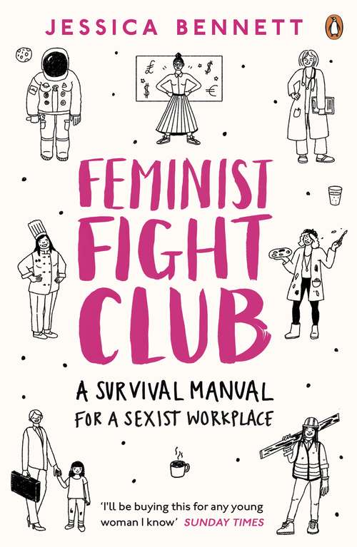 Book cover of Feminist Fight Club: A Survival Manual For a Sexist Workplace