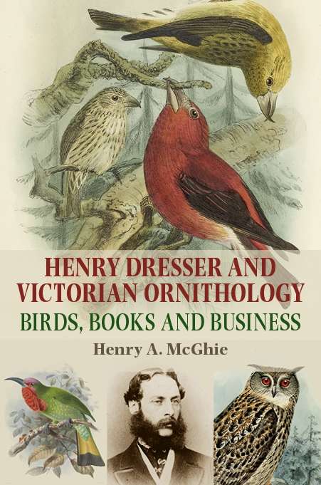 Book cover of Henry Dresser and Victorian ornithology: Birds, books and business