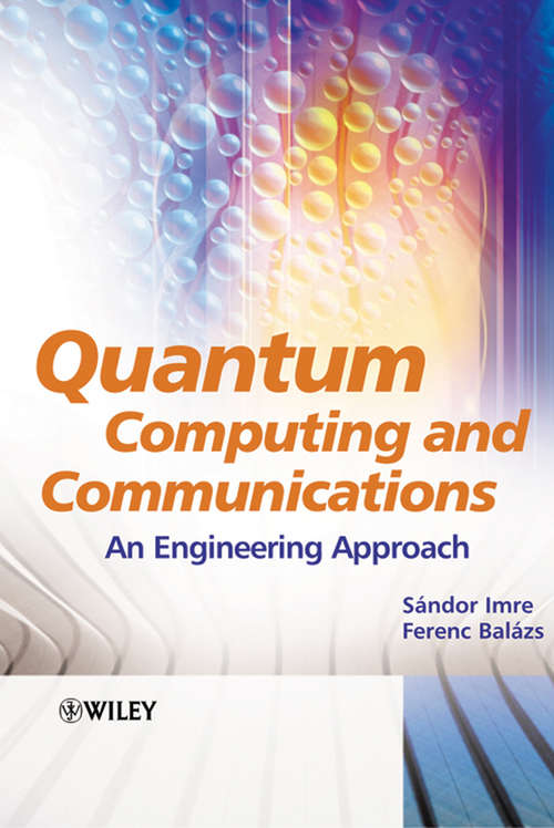 Book cover of Quantum Computing and Communications: An Engineering Approach