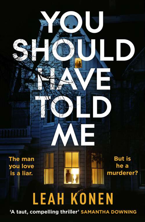Book cover of You Should Have Told Me: The gripping new psychological thriller that will hook you from the first page