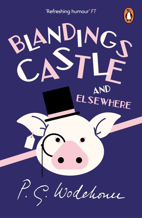Book cover of Blandings Castle and Elsewhere: (Blandings Castle) (Blandings Castle #2)