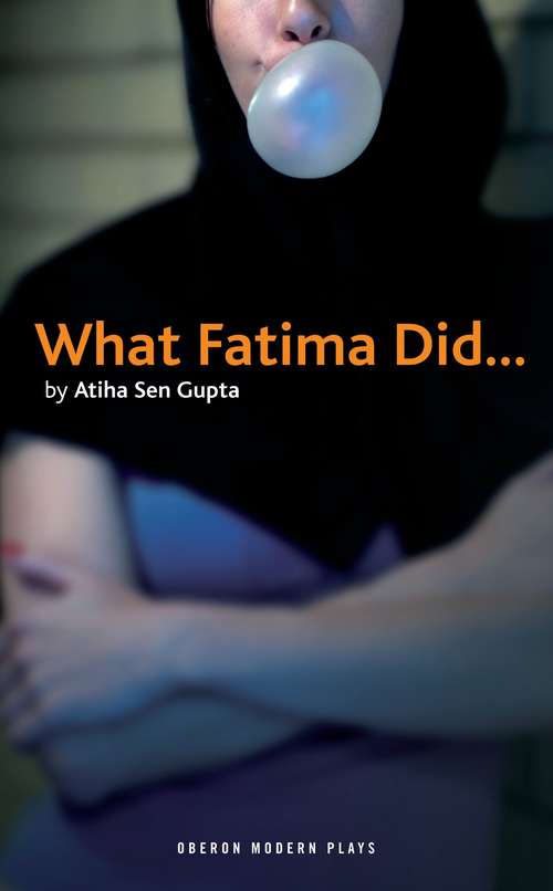 Book cover of What Fatima Did (Oberon Modern Plays)