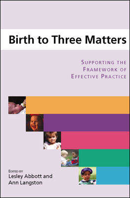 Book cover of Birth to Three Matters (UK Higher Education OUP  Humanities & Social Sciences Education OUP)
