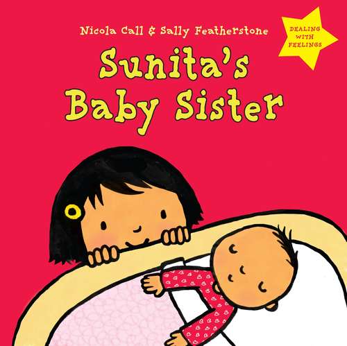 Book cover of Sunita's Baby Sister: Dealing With Feelings