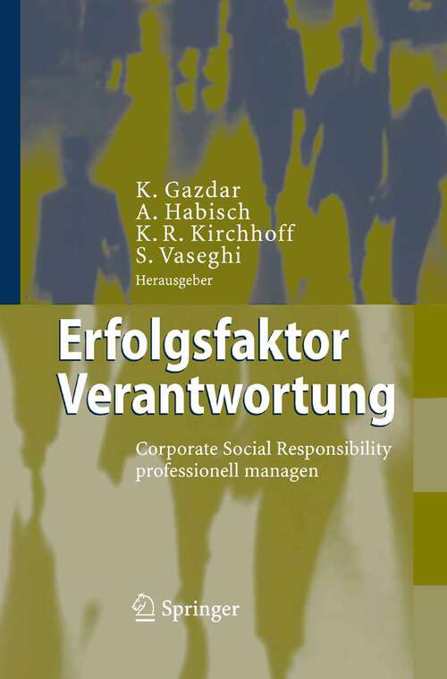 Book cover of Erfolgsfaktor Verantwortung: Corporate Social Responsibility professionell managen (2006)
