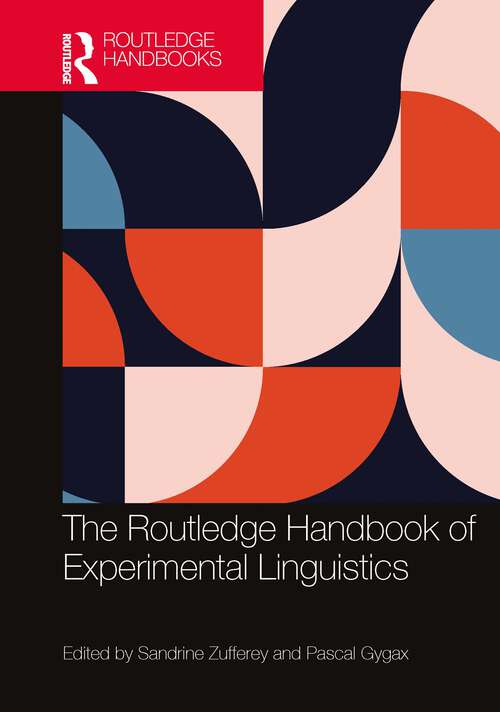 Book cover of The Routledge Handbook of Experimental Linguistics (Routledge Handbooks in Linguistics)