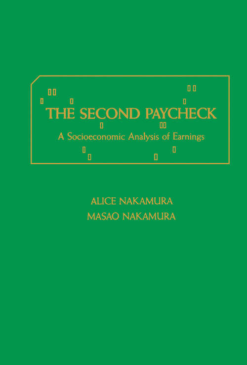 Book cover of The Second Paycheck: A Socioeconomic Analysis of Earnings