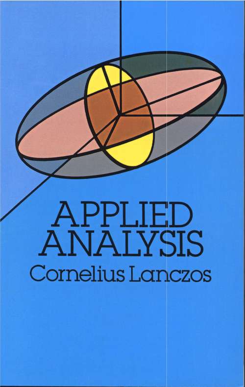 Book cover of Applied Analysis: Prentice Hall Mathematics Series (Dover Books on Mathematics)