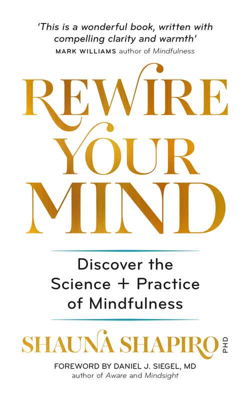 Book cover of Rewire Your Mind: Discover the science and practice of mindfulness