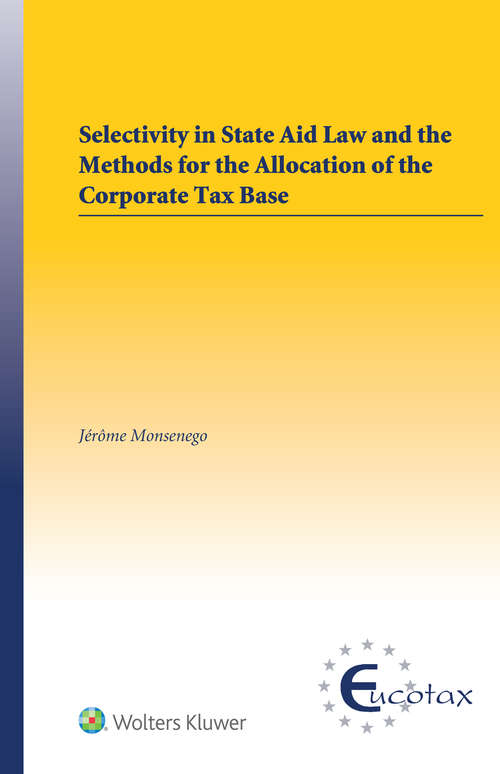Book cover of Selectivity in State Aid Law and the Methods for the Allocation of the Corporate Tax Base