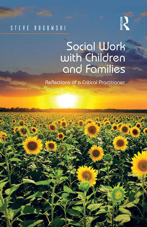 Book cover of Social Work with Children and Families: Reflections of a Critical Practitioner