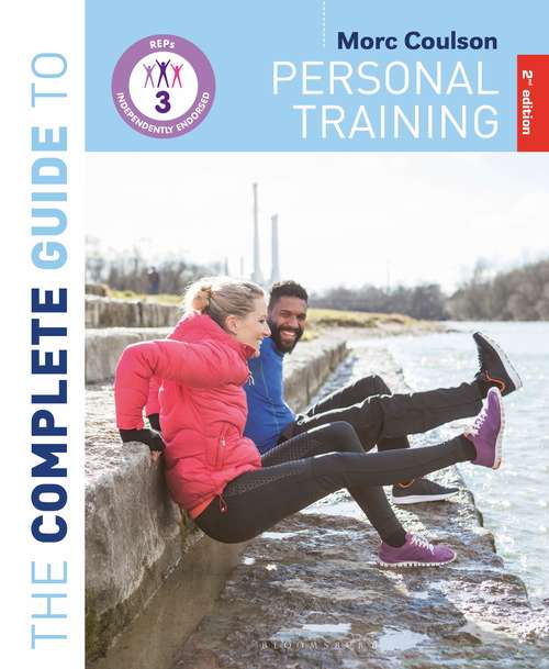 Book cover of The Complete Guide to Personal Training: 2nd Edition (2) (Complete Guides)