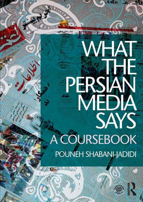 Book cover of What the Persian Media says: A Coursebook