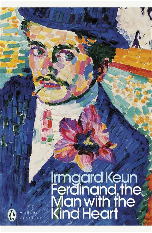 Book cover of Ferdinand, the Man with the Kind Heart: A Novel (Penguin Modern Classics)
