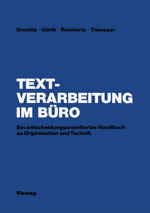 Book cover of Textverarbeitung im Büro: Ein entscheidungsorientiertes Handbuch zu Organisation und Technik (1983)