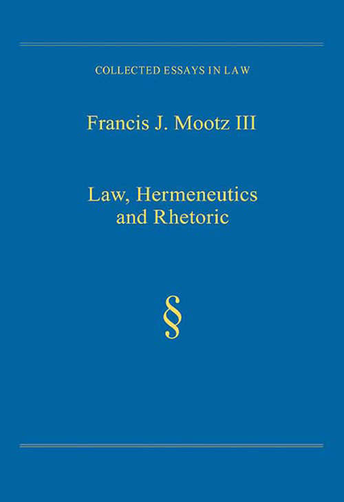 Book cover of Law, Hermeneutics and Rhetoric