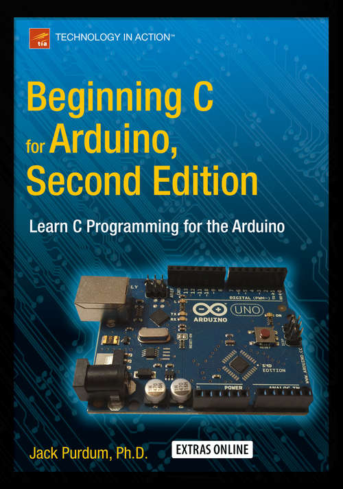 Book cover of Beginning C for Arduino, Second Edition: Learn C Programming for the Arduino (2nd ed.)