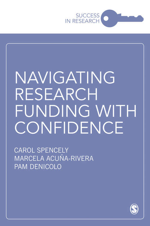 Book cover of Navigating Research Funding with Confidence (Success in Research)